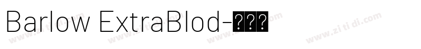 Barlow ExtraBlod字体转换